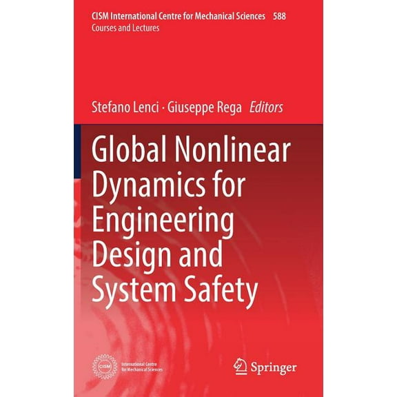 CISM International Centre for Mechanical Global Nonlinear Dynamics for Engineering Design and System Safety, Book 588, (Hardcover)