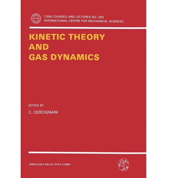 CISM International Centre for Mechanical Kinetic Theory and Gas Dynamics, Book 293, (Paperback)