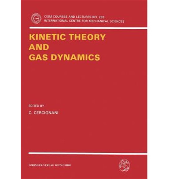 Pre-Owned CISM International Centre for Mechanical Sciences: Kinetic Theory and Gas Dynamics (Paperback)