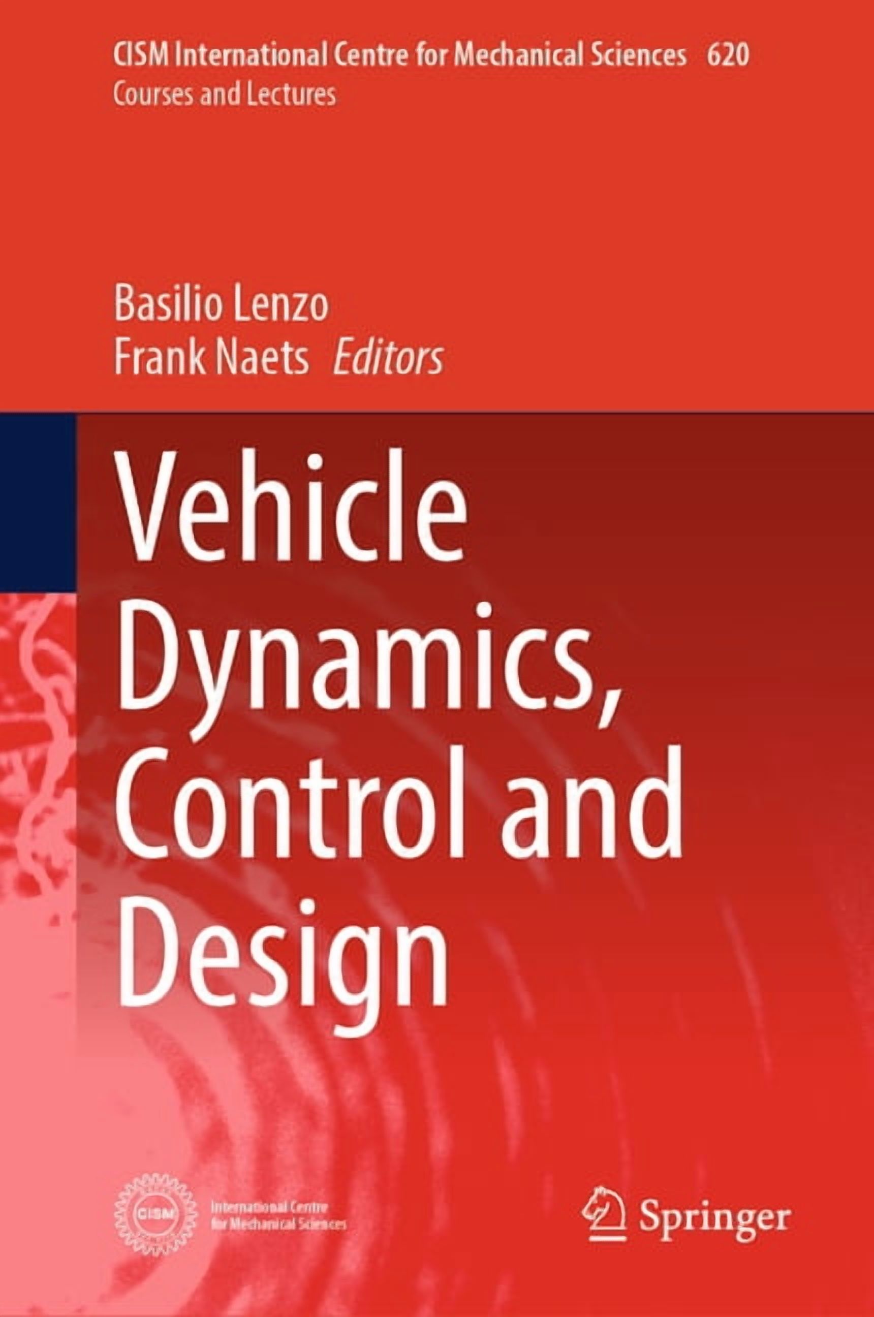CISM International Centre for Mechanical Vehicle Dynamics, Control and Design, Book 620, (Hardcover)