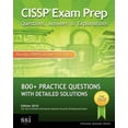 thumbnail image 1 of Pre-Owned CISSP Exam Prep Questions, Answers & Explanations: 1000+ CISSP Practice Questions with Detailed Solutions (Paperback) 0982576846 9780982576847, 1 of 1