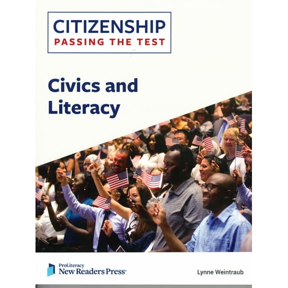 CITIZENSHIP PASSING THE TEST Civics and Literacy 2025 Version