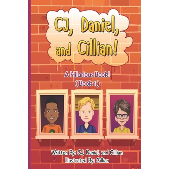 CJ Daniel and Cillian: A Hilarious Book