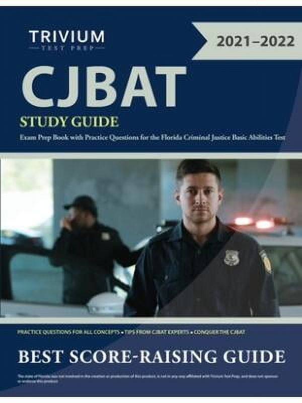 TRIVIUM CJBAT Study Guide: Exam Prep Book with Practice Questions for the Florida Criminal Justice Basic Abilities Test (Paperback)