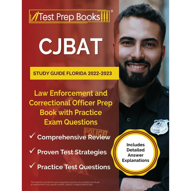 CJBAT Study Guide Florida 2022 2023 Law Enforcement and