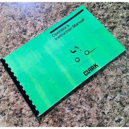 CLARK C500 20-100 OPERATORS MANUAL OWNERS BOOK MAINTENANCE ADJUSTMENTS LUBE