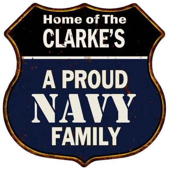 CLARKE'S Proud Navy Family Sign Shield Metal 12x12 Gift 211110017476