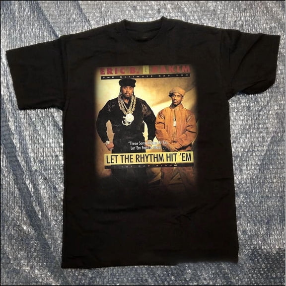 CLASSIC Eric B And Rakim Let The Rhythm Hit em Unisex T-Shirt All Size S To 5XL MC240