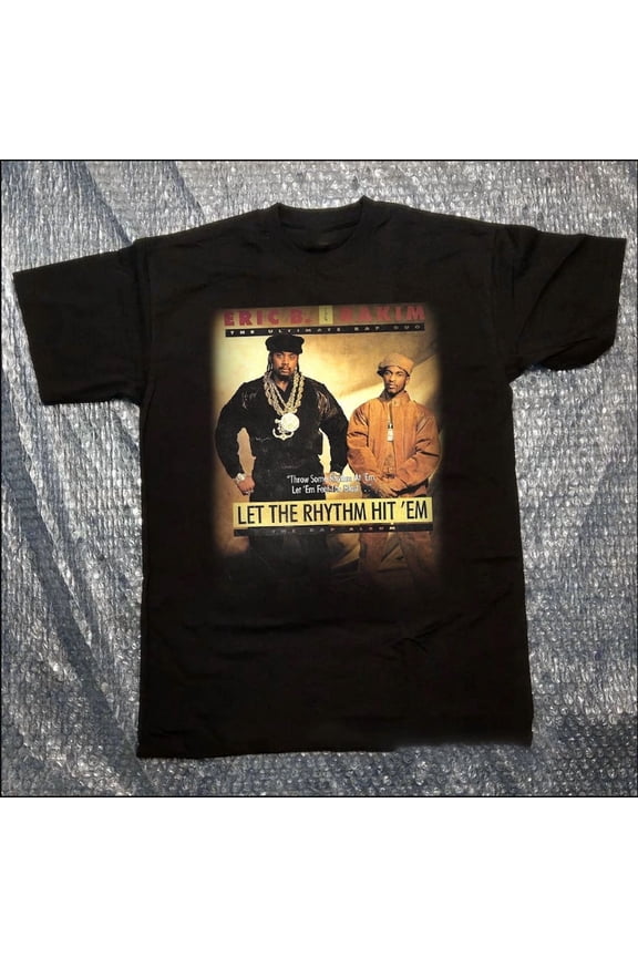 CLASSIC Eric B And Rakim Let The Rhythm Hit em Unisex T-Shirt All Size S To 5XL MC240