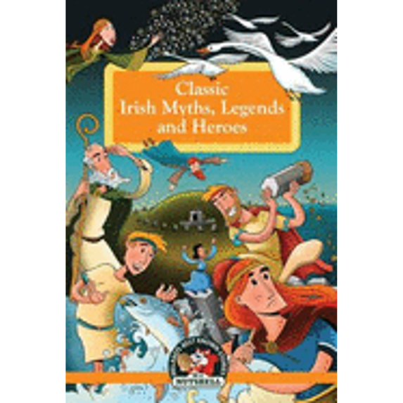 Pre-Owned Classic Irish Myths, Legends and Heroes (Paperback 9781781999875)