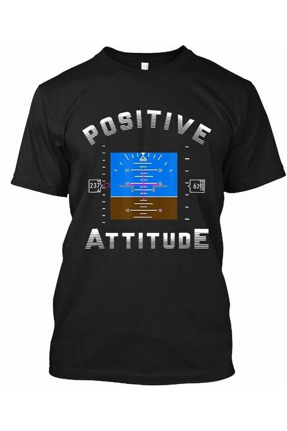 CLASSIC Limited New Popular Positive Attitude Aviation Pilot Flight Retro T-SHIRT S-4XL