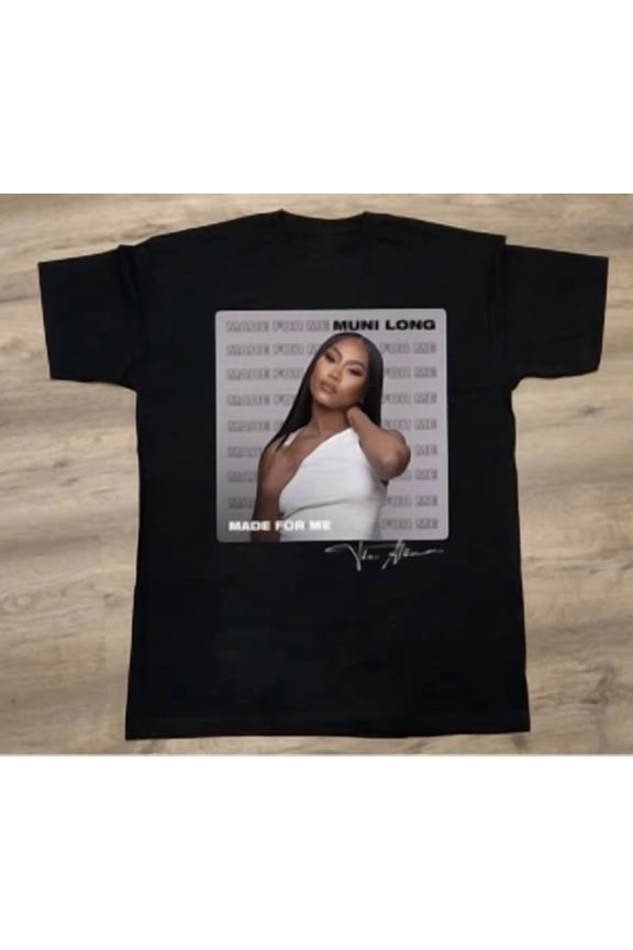CLASSIC Muni Long - Made For Me Black tee Unisex T-Shirt All Size