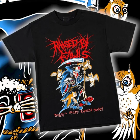 CLASSIC Raised By Owls Death To False Comedy Metal shirt BT014