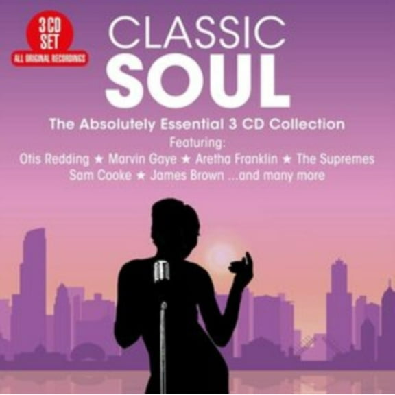 CLASSIC SOUL - THE ABSOLUTELY ESSENTIAL 3 CD COLLECTION