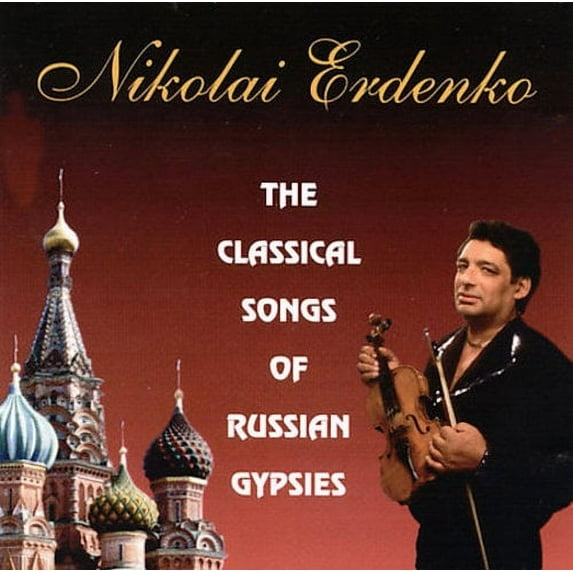 CLASSICAL SONGS OF RUSSIAN GYPSIES