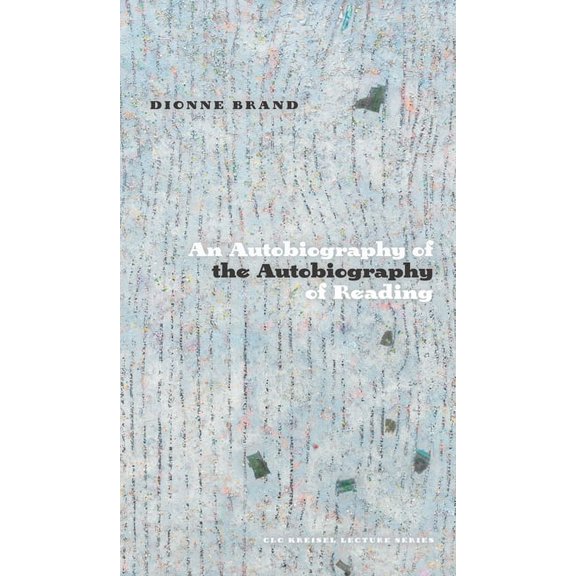 CLC Kreisel Lecture An Autobiography of the Autobiography of Reading, (Paperback)