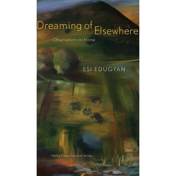 CLC Kreisel Lecture Dreaming of Elsewhere, (Paperback)