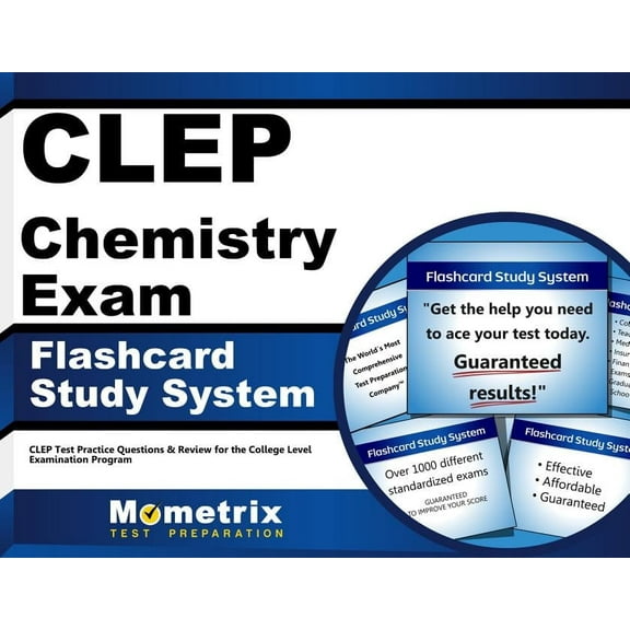 CLEP Chemistry Exam Flashcard Study System : CLEP Test Practice Questions & Review for the College Level Examination Program (Cards)