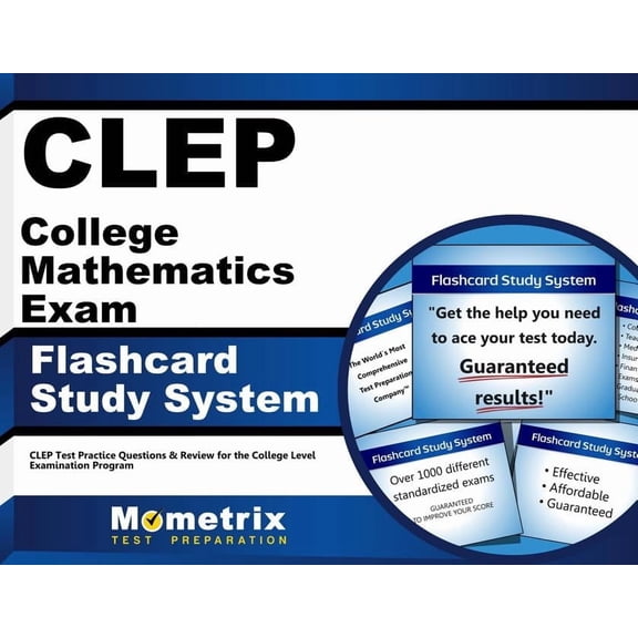 CLEP College Mathematics Exam Flashcard Study System : CLEP Test Practice Questions & Review for the College Level Examination Program (Cards)