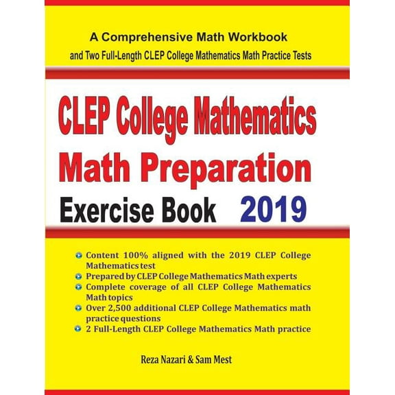CLEP College Mathematics Math Preparation Exercise Book: A Comprehensive Math Workbook and Two Full-Length CLEP College , (Paperback)