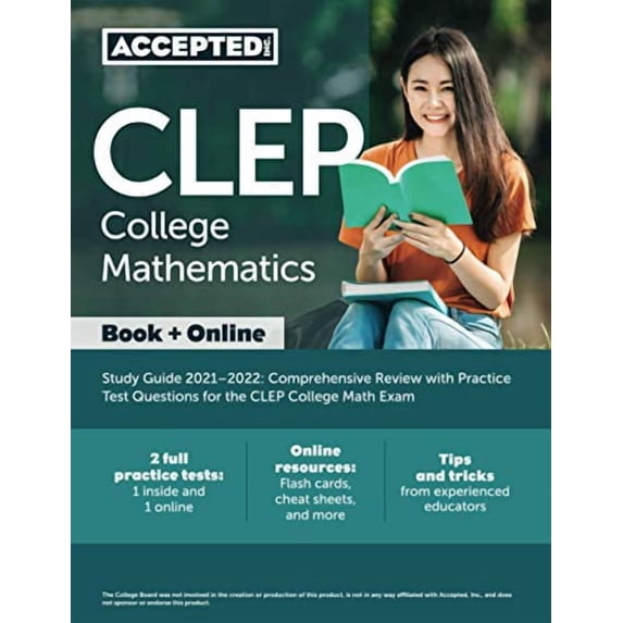 CLEP College Mathematics Study Guide 2021-2022: Comprehensive Review with Practice Test Questions for the CLEP College Math Exam (Paperback)