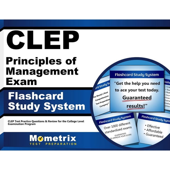 CLEP Principles of Management Exam Flashcard Study System : CLEP Test Practice Questions & Review for the College Level Examination Program (Cards)