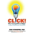 thumbnail image 1 of CLICK! The Competitive Edge for Business Sports   Entertainment  Paperback  PhD Schaefer, 1 of 1
