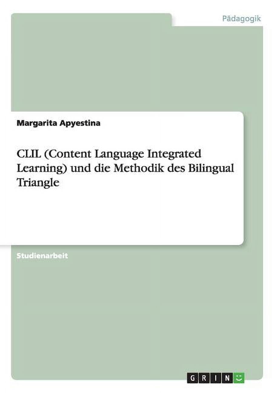 CLIL (Content Language Integrated Learning) Und Die Methodik Des ...