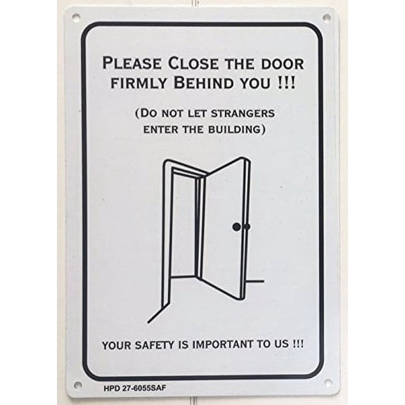 CLOSE DOOR BEHIND YOU SIGN