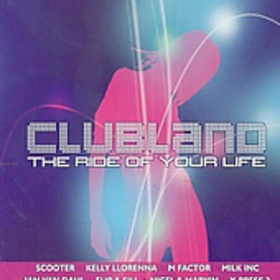 CLUBLAND: RIDE OF YOUR LIFE