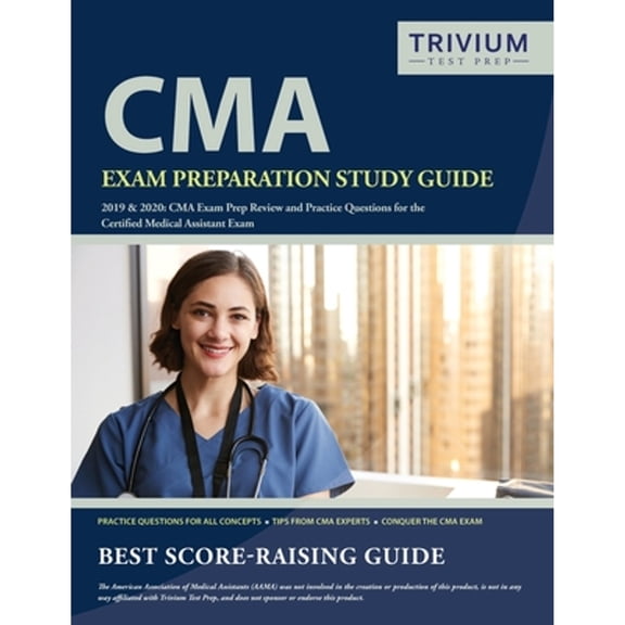 Pre-Owned CMA Exam Preparation Study Guide 2019 And 2020: CMA Exam Prep Review and Practice Questions for the Certified Medical Assistant Exam (Paperback) 1635305748 9781635305746