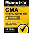 thumbnail image 1 of CMA Study Guide 2026-2027 - 4 Full-Length Practice Tests, Certified Medical Assistant Exam Prep Secrets with Detailed An, (Paperback), 1 of 1