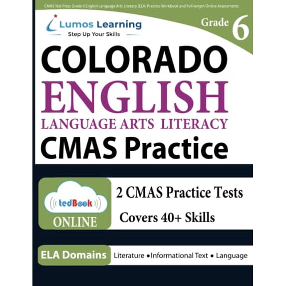 Pre-Owned CMAS Test Prep: Grade 6 English Language Arts Literacy (ELA) Practice Workbook and Full-length Online Assessments: Colorado Measures of Academic Success Study Paperback