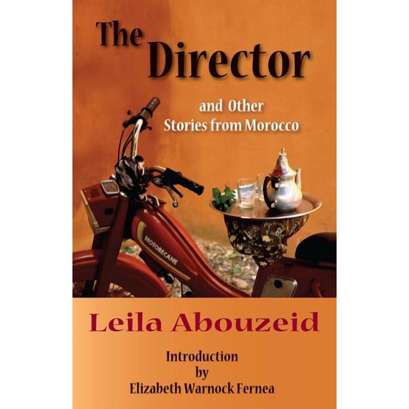 CMES Modern Middle East Literatures in Translation: The Director and Other Stories from Morocco (Paperback)