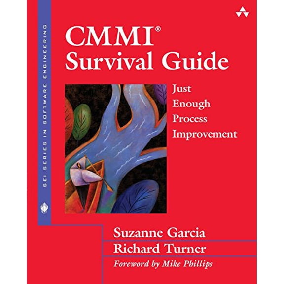 Pre-Owned CMMI Survival Guide: Just Enough Process Improvement (Paperback) 0321422775 9780321422774