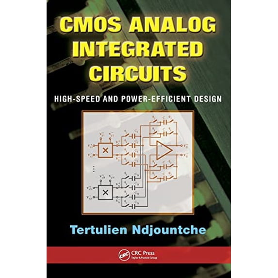 Pre-Owned CMOS Analog Integrated Circuits: High-Speed and Power-Efficient Design Hardcover