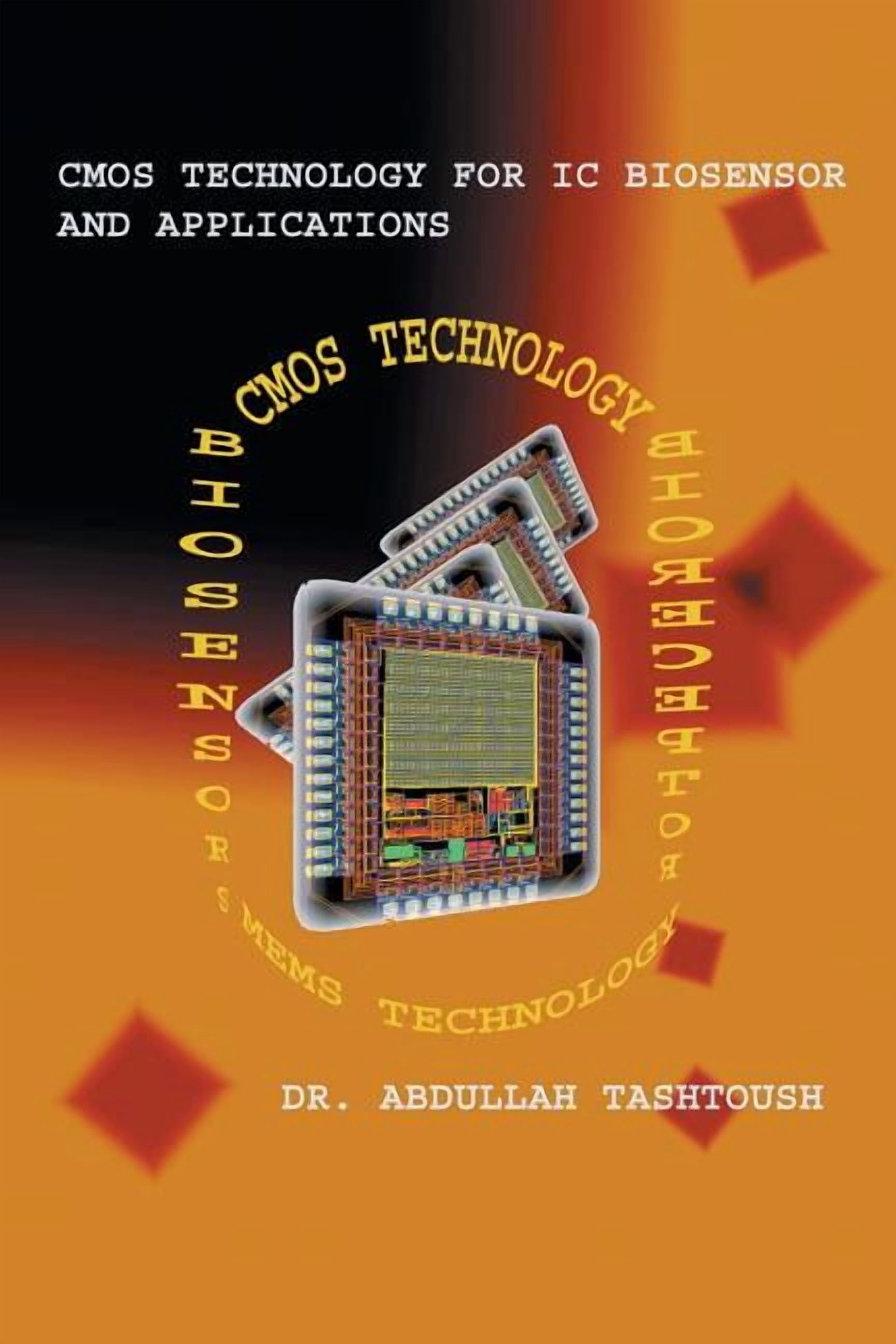 CMOS Technology for IC Biosensor and Applications: Multi-Labs-On-Single ...