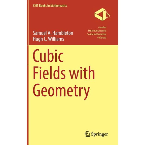 CMS Books in Mathematics Cubic Fields with Geometry, (Hardcover)
