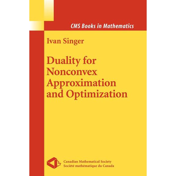 CMS Books in Mathematics Duality for Nonconvex Approximation and Optimization, (Paperback)