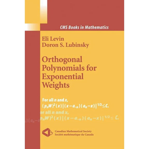 CMS Books in Mathematics Orthogonal Polynomials for Exponential Weights, (Paperback)