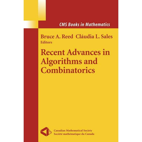 CMS Books in Mathematics Recent Advances in Algorithms and Combinatorics, (Paperback)