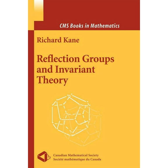 CMS Books in Mathematics Reflection Groups and Invariant Theory, (Paperback)