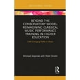 thumbnail image 1 of CMS Emerging Fields in Music Beyond the Conservatory Model: Reimagining Classical Music Performance Training in Higher Education, (Paperback), 1 of 1