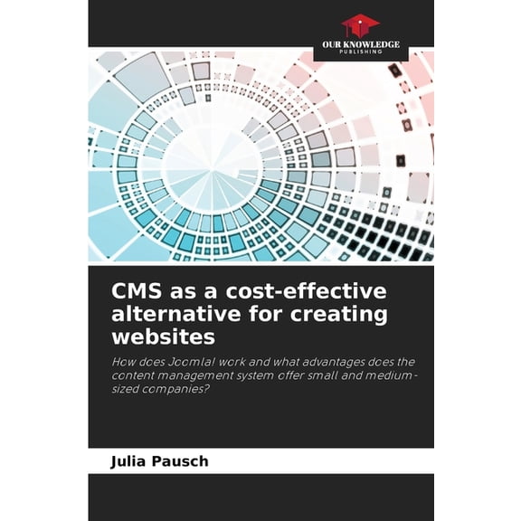 CMS as a cost-effective alternative for creating websites, (Paperback)