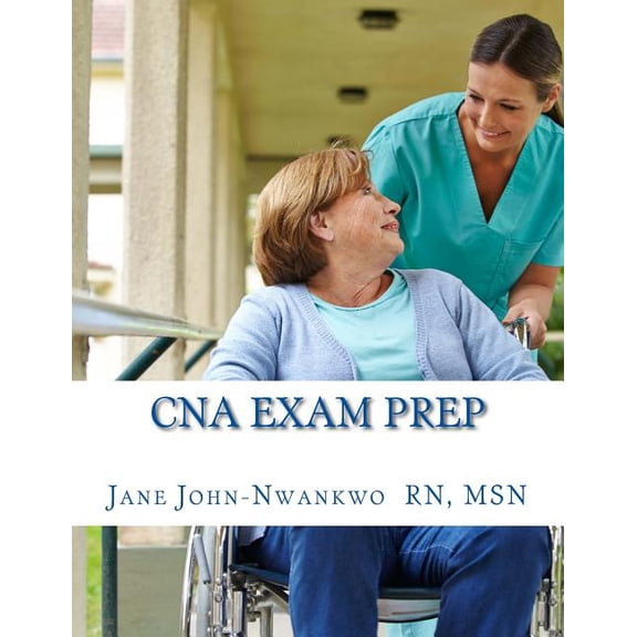 CNA Exam Prep: Nurse Assistant Study Guide Review Book and Practice Test Questions (Paperback)