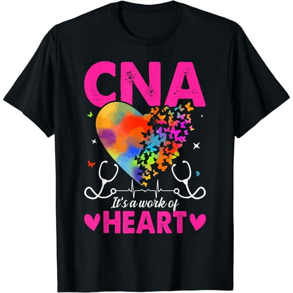 CNA Certified Nursing Assistant Gifts CNA It's A Work Of Heart T-Shirt
