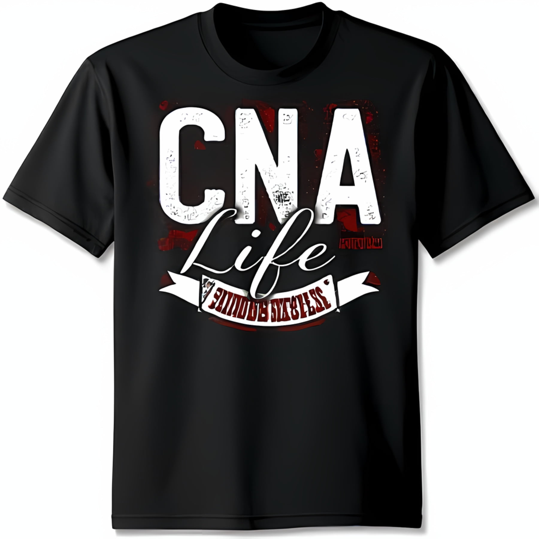 CNA Life Black T-Shirt with White Graphic & Red Ribbon Design Always ...