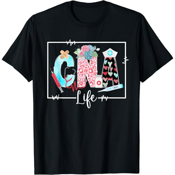 CNA Life Certified Nurse Assistant CNA Nurse T-Shirt