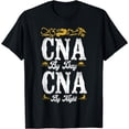 thumbnail image 1 of CNA Nurse Certified Nursing Assistant Cna By Day Cna By T-Shirt, 1 of 4