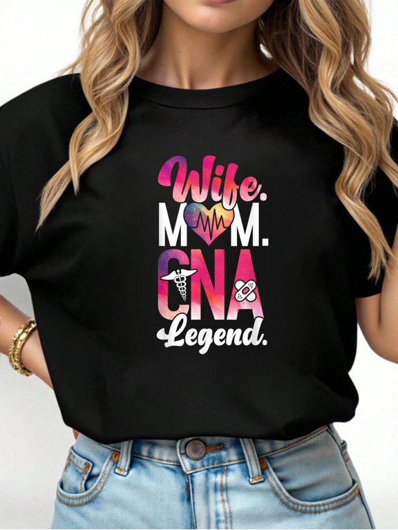 CNA Nurse Certified Nursing Assistant Wife Mom Wife. Mom. T-Shirt